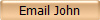 Email John